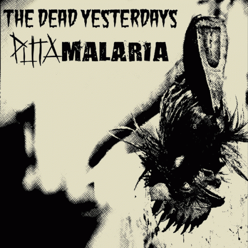 Puta Malaria : The Dead Yesterdays - Puta Malaria